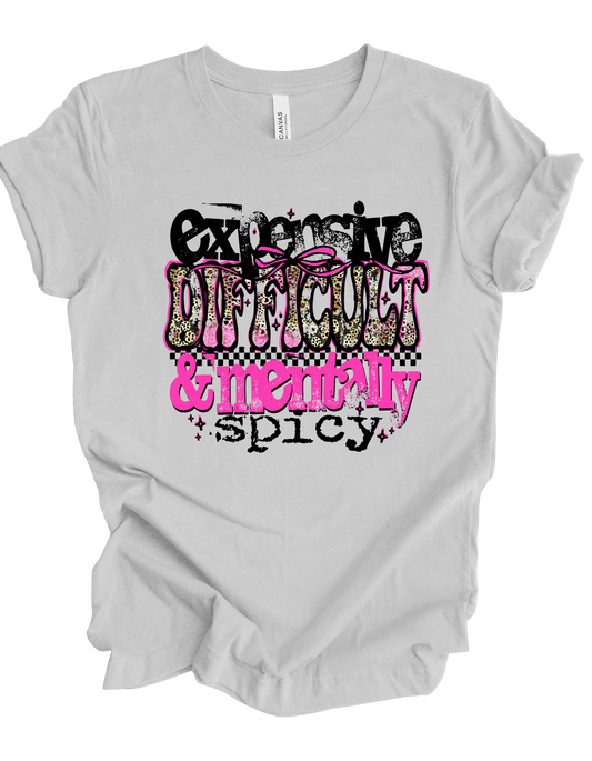 Expensive difficult and mentally spicy (Shirt not included) Hot peel 11 inch dtf transfer