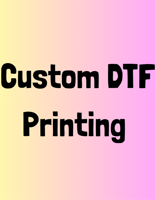 Custom DTF Transfers