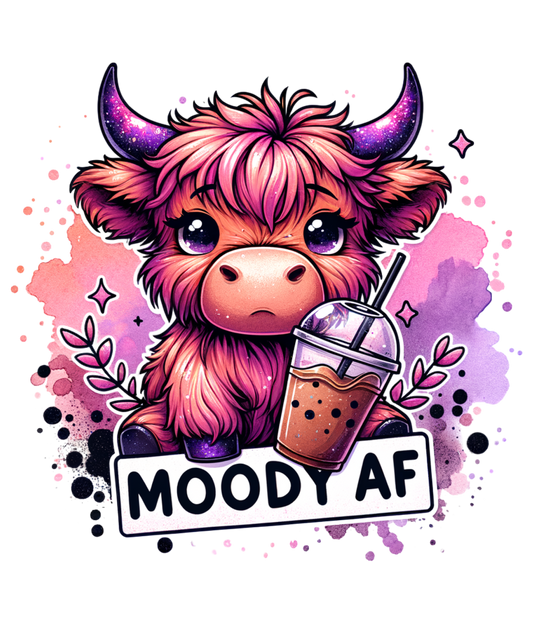 Moody AF (Shirt not included) Hot peel 11 inch dtf transfer