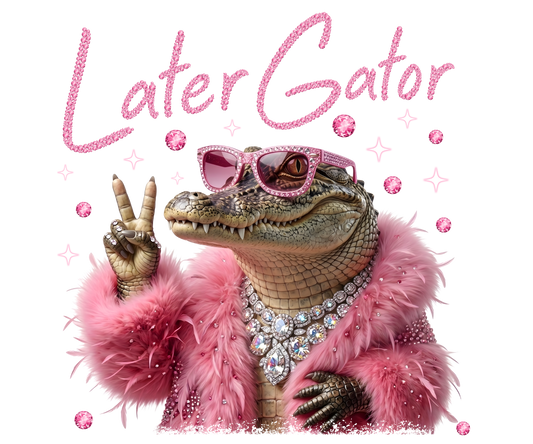 Later Gator Adult DTF Transfer (11 inch)